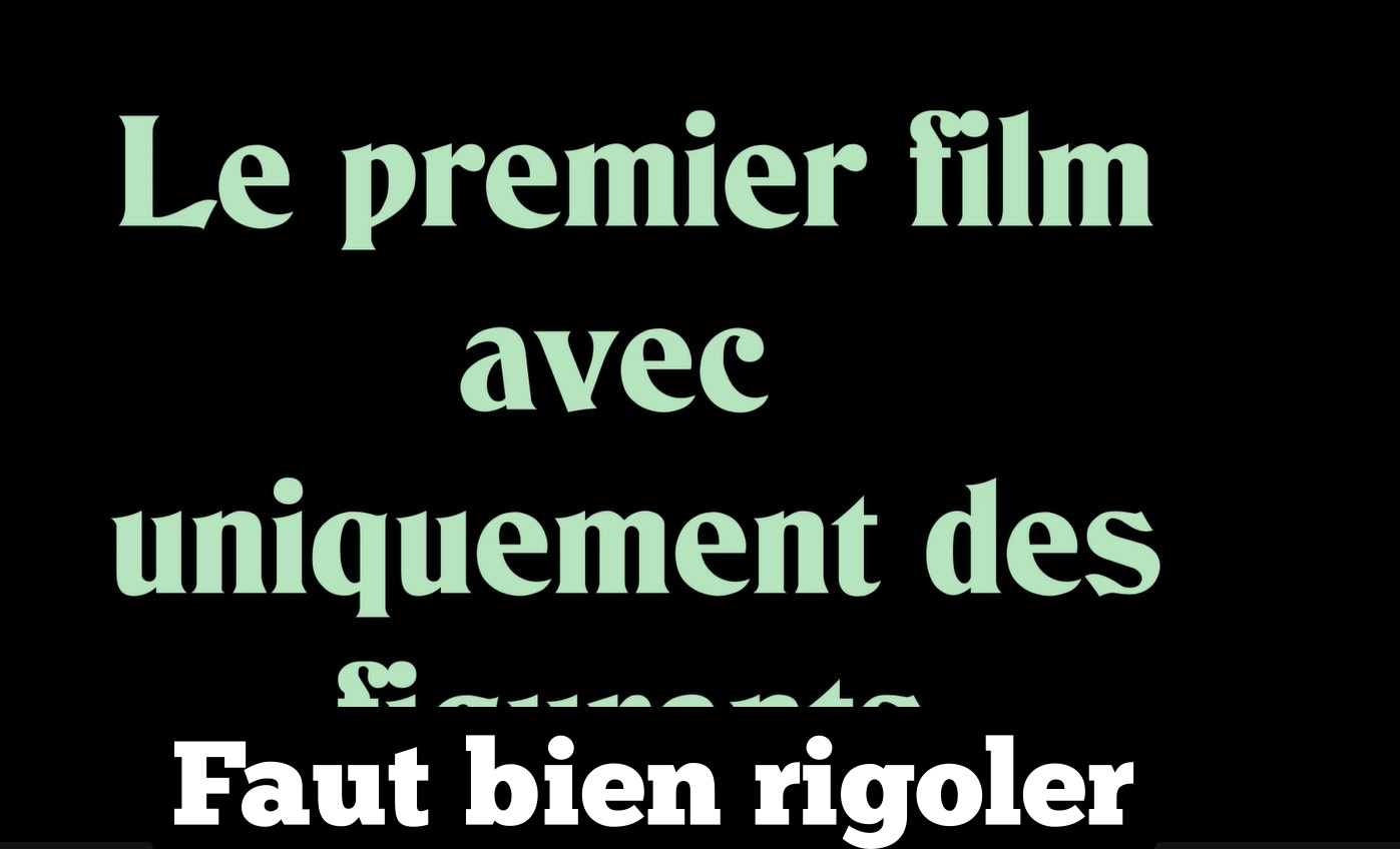 Faut bien rigoler (2 min 02)
